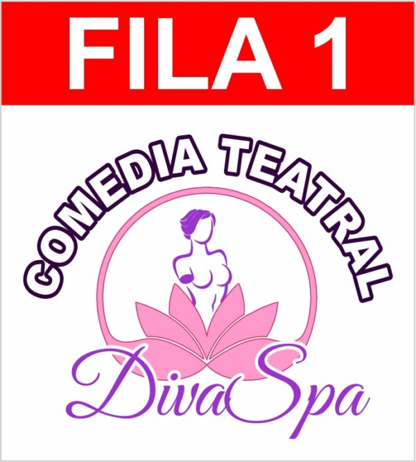 Entrada Divas Spa - Fila 1
