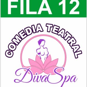 Entrada Divas Spa - Fila 12