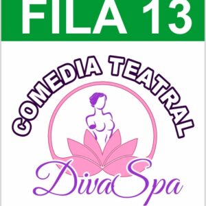 Entrada Divas Spa - Fila 13