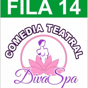 Entrada Divas Spa - Fila 14